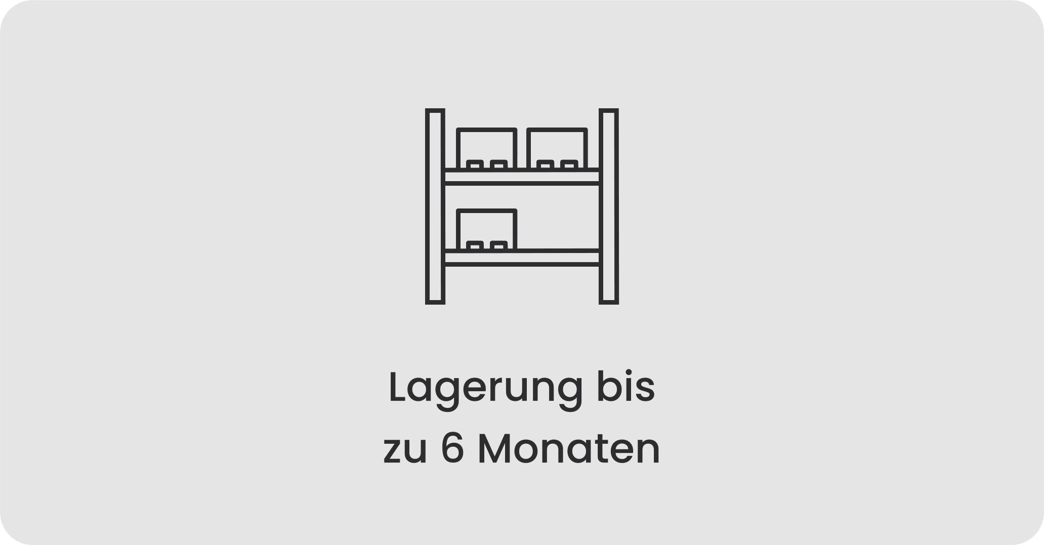 Vorteil Lagerung
